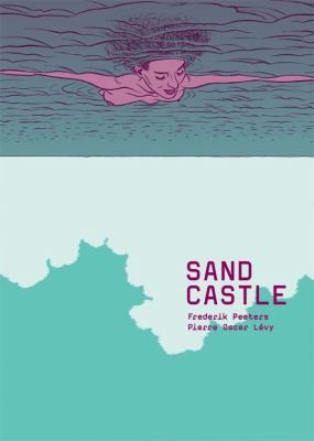 Pierre Oscar Lvy: Sandcastle Writer Pierre Oscar Levy (2011, Selfmadehero)