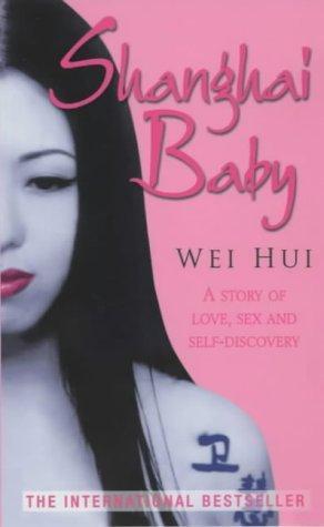 Zhou Weihui: Shanghai Baby (Paperback, 2003, Constable and Robinson)