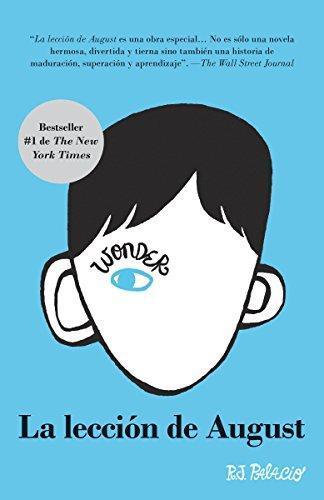 R. J. Palacio: La lección de August: Wonder (Spanish-langugae Edition) (Spanish Edition) (Paperback, Vintage Español, Vintage Espanol)