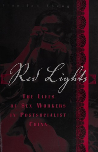 Tiantian Zheng: Red lights (2009, University of Minnesota Press)