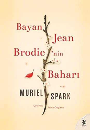 Muriel Spark: Bayan Jean Brodie'nin Bahari (Paperback, 2012, Siren)