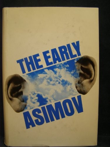 Isaac Asimov: The Early Asimov (Doubleday)