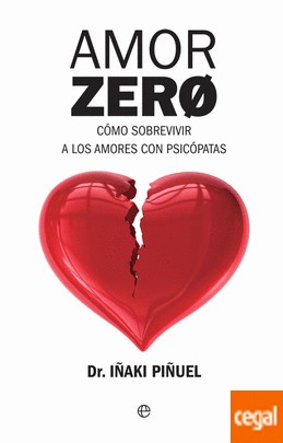 Iñaki Piñuel: Amor zero (2016, La esfera de los libros)