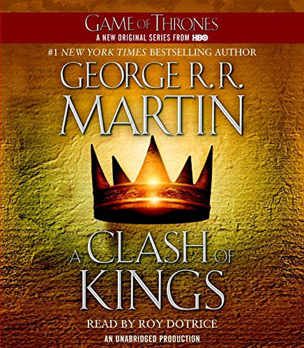 George R.R. Martin, Roy Dotrice: A Clash of Kings : A Song of Ice and Fire (AudiobookFormat, 2011, Random House Audio)