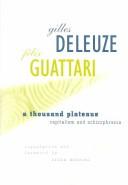 Gilles Deleuze, Félix Guattari: A Thousand Plateaus (Hardcover, 1991, Athlone Pr)