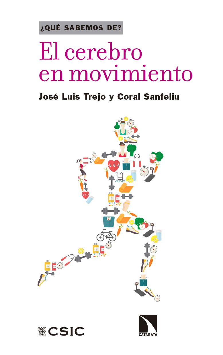 José Luís Trejo, Coral Sanfeliu: El cerebro en movimiento (Paperback, Español language, Consejo Superior de Investigaciones Científicas)