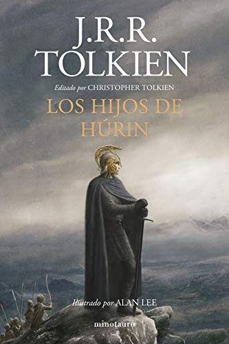 J.R.R. Tolkien, Estela Gutiérrez Torres: Los Hijos de Húrin. Ilustrado por Alan Lee (Hardcover, Spanish language, 2019, MINOTAURO, Minotauro)