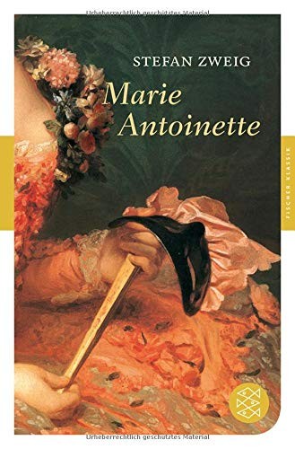 Stefan Zweig: Marie Antoinette (Paperback, German language, 2011, Fischer Taschenbuch Verlag)