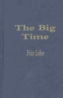 Fritz Leiber: The Big Time (Hardcover, 1983, Amereon Ltd)