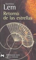Stanisław Lem: Retorno de las estrellas (Paperback, Spanish language, 2005, Alianza Editorial Sa)