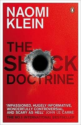 Naomi Klein: The Shock Doctrine (Paperback, 2008, Penguin)