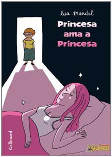 Lisa Mandel: Princesa ama a princesa / Princess loves Princess (Hardcover, Ediciones Kraken)