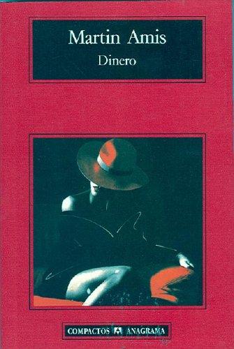 Martin Amis: Dinero (Paperback, Spanish language, Editorial Anagrama)