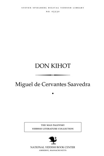 Miguel de Cervantes Saavedra: Don Ḳiḥoṭ (Yiddish language, 1911, Bikher-far-ale)