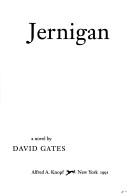 David Gates: Jernigan (1991, Knopf)