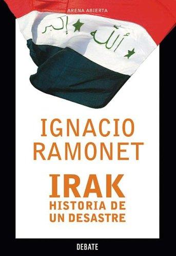 Ignacio Ramonet: Irak (Paperback, Spanish language, 2005, Debate)