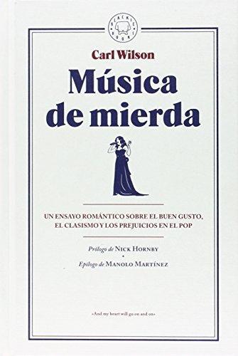 Carl Wilson: Música de mierda (Spanish language, 2016)