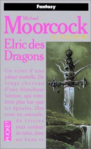 Michael Moorcock: Elric des Dragons (French language, 1987, Presses Pocket)