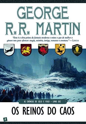 George R.R. Martin: Os Reinos do Caos As Crónicas de Gelo e Fogo - Livro Dez (Portuguese Edition) (Paperback, 2012, European Schoolbooks Ltd)