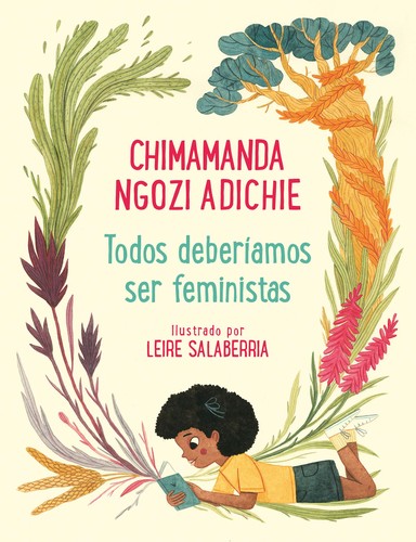 Chimamanda Ngozi Adichie, Leire Salaberría: Todos Deberíamos Ser Feministas (Spanish language, 2020, Penguin Random House Grupo Editorial)