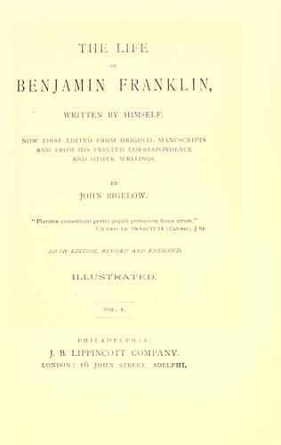 Benjamin Franklin: The life of Benjamin Franklin (1916, J.B. Lippincott)