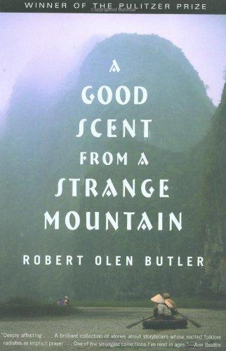 Robert Olen Butler: A Good Scent from a Strange Mountain (2001)