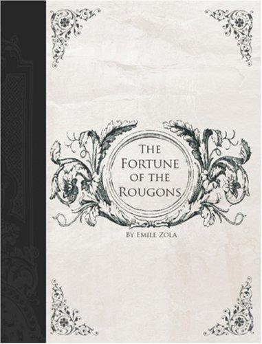 Émile Zola: The Fortune of the Rougons (Large Print Edition) (Paperback, BiblioBazaar)