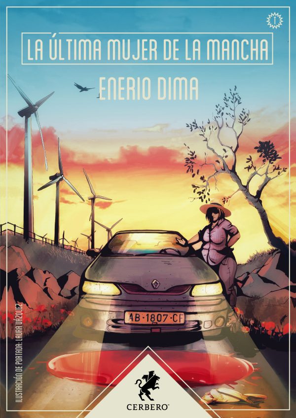 Enerio Dima: La última mujer de la Mancha (EBook, español language, Editorial Cerbero)