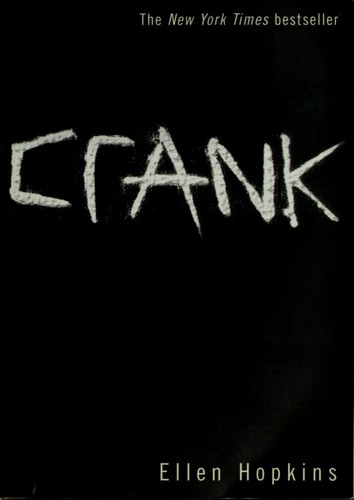 Ellen Hopkins: Crank (2004, Simon Pulse)