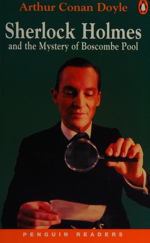 Arthur Conan Doyle, J. Y. K. Kerr: Sherlock Holmes and the mystery of Boscombe Pool (Paperback, 1999, Pearson Education)