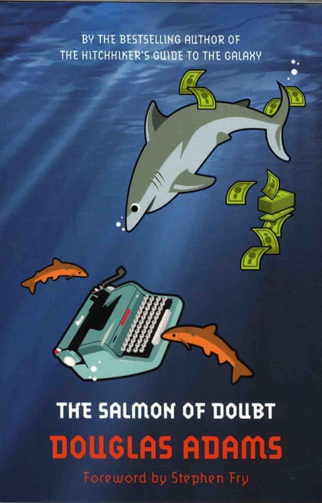 Douglas Adams: The Salmon of Doubt