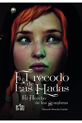 Deborah Heredia Gañán: El recodo de las hadas (Paperback, BABIDI-BÚ)