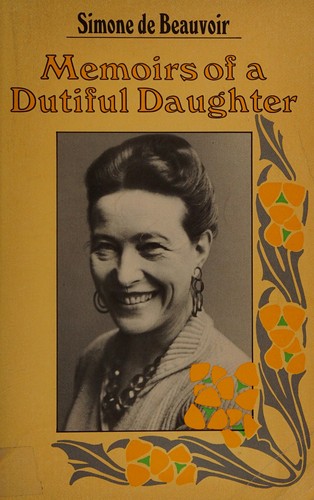 Simone de Beauvoir: Memoirs of a dutiful daughter (Paperback, 1974, Harper & Row)