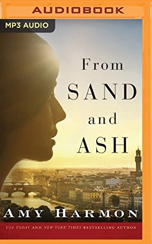 Amy Harmon, Cassandra Campbell: From Sand and Ash (AudiobookFormat, 2016, Brilliance Audio)