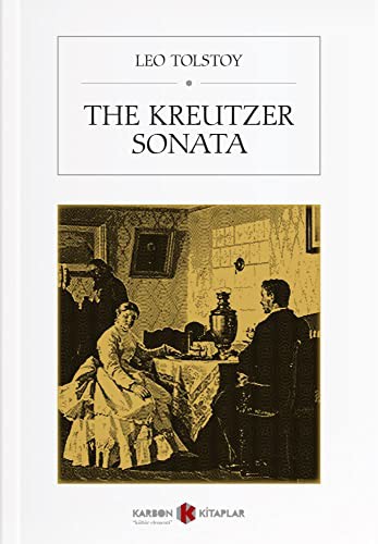 Lev Nikolaevič Tolstoy: The Kreutzer Sonata (Paperback, 2019, Karbon Kitaplar)