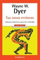 Wayne W. Dyer: Tus Zonas Erroneas (Paperback, Spanish language, Debolsillo)