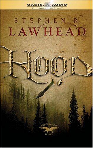 Stephen R. Lawhead: Hood (AudiobookFormat, 2006, Oasis Audio)