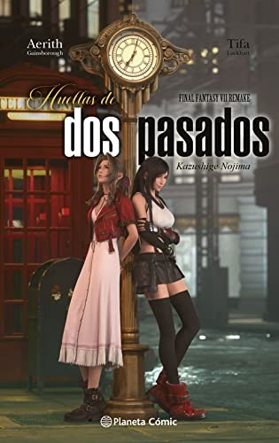 Kazushige Nojima, Mónica Rodríguez Rodríguez: Final Fantasy VII Remake. Huellas de dos pasados (Paperback, Planeta Cómic)