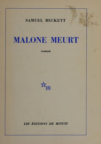 Samuel Beckett: Malone meurt (French language, 1990, Les Éditions de Minuit)