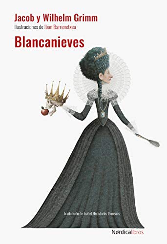 Jacob Grimm: Blancanieves (Hardcover, Nordica Libros)