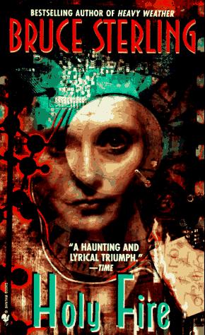 Bruce Sterling: Holy Fire (Paperback, Spectra)
