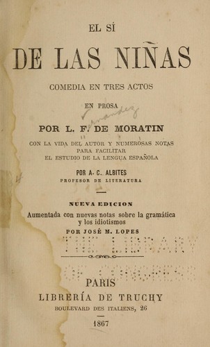 Leandro Fernández de Moratín: El sí de las niñas (Spanish language, 1867, Librería de Truchy)