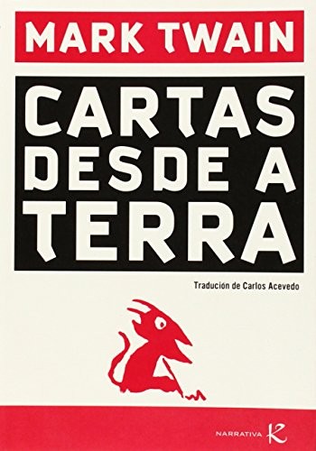 Mark Twain: Cartas desde a terra (Paperback, 2011, Kalandraka, KALANDRAKA)