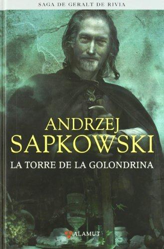 La Torre de la Golondrina (Geralt de Rivia, #6) (Spanish language)