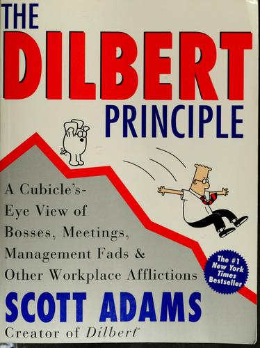 Scott Adams: The Dilbert principle (1997, HarperBusiness)