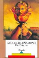 Miguel de Unamuno: Abel Sánchez (Paperback, Spanish language, 1999, Losada)