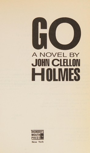 John Clellon Holmes: Go (1988, Thunder's Mouth Press, Distributed by Consortium Book Sales)