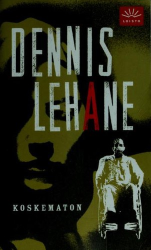 Dennis Lehane: Koskematon (Finnish language, 2006, Loisto, Tammi)