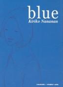 Kiriko Nananan: Blue (1997, Magazine House)
