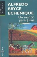 Alfredo Bryce Echenique: Un Mundo Para Julius (Paperback, 1995, Plaza & Janes Editores, S.A., Brand: Plaza Janes Editores, S.A.)